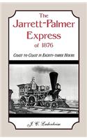 Jarrett-Palmer Express of 1876, Coast to Coast in Eighty-Three Hours