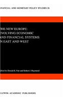 The New Europe: Evolving Economic and Financial Systems in East and West
