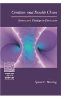 Creation and Double Chaos: Science and Theology in Discussion(Theology and the Sciences)