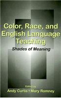 Color, Race, and English Language Teaching
