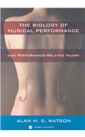 Biology of Musical Performance and Performance-Related Injury