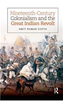 Nineteenth-Century Colonialism and the Great Indian Revolt