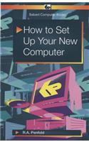 How to Set Up Your New Computer