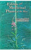 Edible and Medicinal Plants of the West
