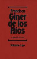 Francisco Giner de Los Rios: A Spanish Socrates