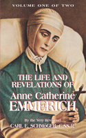 Life and Revelations of Anne Catherine Emmerich