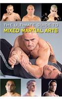 The Ultimate Guide to Mixed Martial Arts