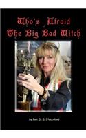 Who's Afraid of the Big Bad Witch