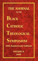 Journal of the Black Catholic Theological Symposium Volume Two