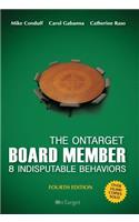 The Ontarget Board Member- 8 Indisputable Behaviors- 4th Edition