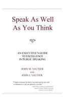 Speak As Well As You Think