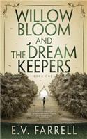 Willow Bloom and the Dream Keepers