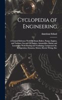 Cyclopedia of Engineering