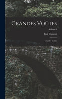 Grandes Voûtes
