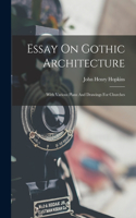 Essay On Gothic Architecture