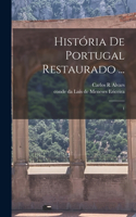 História de Portugal restaurado ...