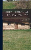 British Colonial Policy, 1754-1765