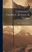 Germany, France, Russia, & Islam