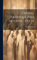 Choral Technique and Interpretation