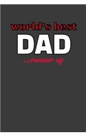 World's Greatest Dad...Runner Up