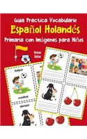 Guia Practica Vocabulario Español Holandés Primaria con Imágenes para Niños