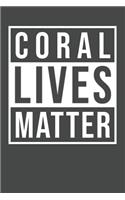 Coral Lives Matter