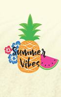 Summer Vibes: Summer Journal for Girls (Cute Pineapple Gifts for Women)