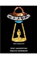 Alien Abduction Print Handwriting Practice Workbook