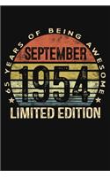 September 1954 Limited Edition 65 Years of Being Awesome: Sixty Five 65th Birthday Gifts Blank Lined Notebook 65 Yrs Old Bday Present Mom Dad Turning 25 Born In 1954 Anniversary Diary Sixty Fifth B-Day