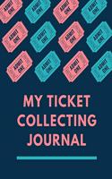 My Ticket Collecting Journal