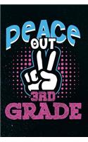 Peace Out 3rd Grade