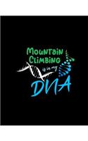 Mountain Climbing Is In My DNA