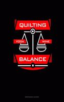 Quilting Yoga Wine Balance