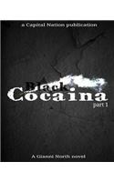 Black Cocaina part 1
