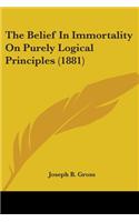 Belief In Immortality On Purely Logical Principles (1881)