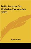 Daily Services for Christian Households (1867)