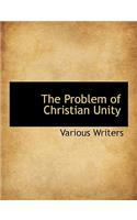 The Problem of Christian Unity