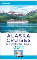 Frommer's Alaska Cruises and Ports of Call 2011