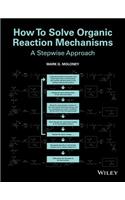 How To Solve Organic Reaction Mechanisms