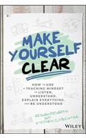 Make Yourself Clear