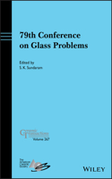 79th Conference on Glass Problems, Ceramic Transactions