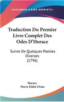 Traduction Du Premier Livre Complet Des Odes D'Horace