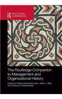 The Routledge Companion to Management and Organizational History