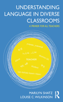Understanding Language in Diverse Classrooms