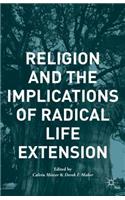 Religion and the Implications of Radical Life Extension