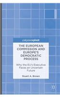 European Commission and Europe's Democratic Process