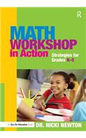 Math Workshop in Action: Strategies for Grades K-5