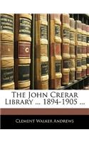 The John Crerar Library ... 1894-1905 ...
