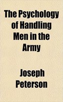 The Psychology of Handling Men in the Army