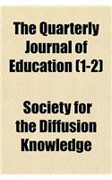 The Quarterly Journal of Education (Volume 1-2): (English)